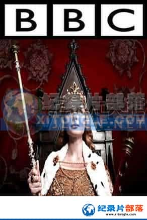 BBCʷ¼Ƭ-Ķǵʵ¡The Real White Queen and Her Rivals-1080P/720P/360PѸ