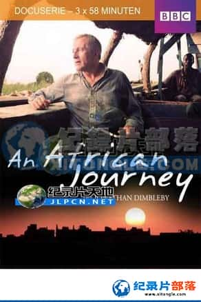 BBCμ¼Ƭ-BBC.ɭһηޡAn African Journey With Jonathan Dimbleby-Ѹ