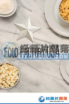 ʷƵ ʳ¼Ƭ-ʳ桷Food Factory USA-Ѹ