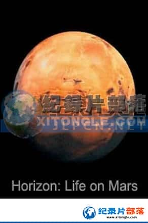 BBC¼Ƭ-ƽߣϵHorizon: Life On Mars-Ѹ