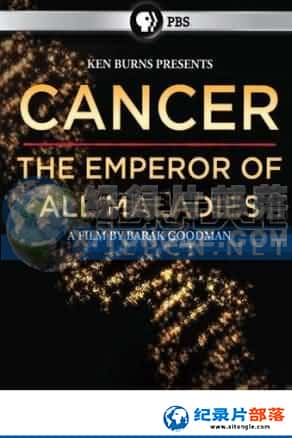 PBSռ¼Ƭ-֮Cancer.The.Emper0r.0f.All.Maladies-Ѹ