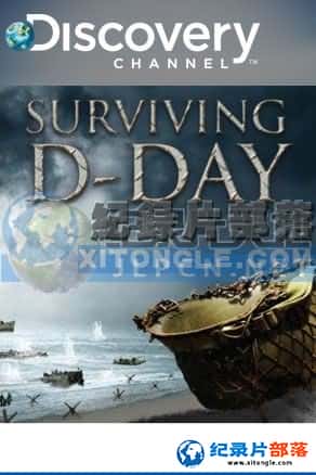 ̽Ƶ ս¼Ƭ-ŵ½  桷Surviving D-Day-Ѹ