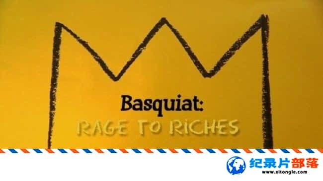 ʷ¼Ƭ˹أһ Basquiat Rage to Riches 2017ӢӢ-Ѹ