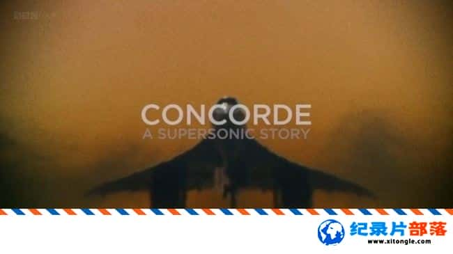 еս¼ƬЭͣٹ Concorde A Supersonic Story 2017ӢӢ-Ѹ