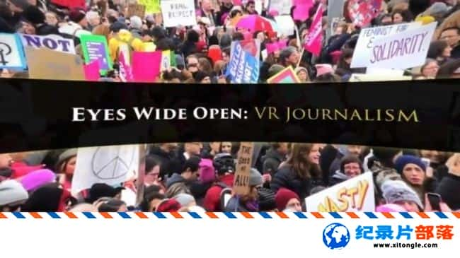 ѧ̽¼Ƭ۽磺ʵ Eyes Wide Open VR Journalism 2017ӢӢ-Ѹ