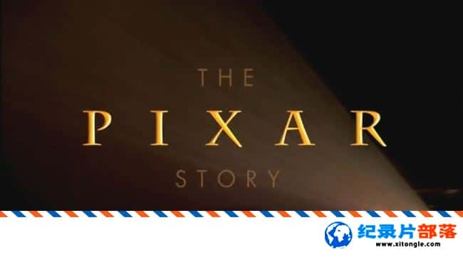 ʷ¼ƬƤ˹Ĺ The Pixar Story 2007Ӣ-Ѹ