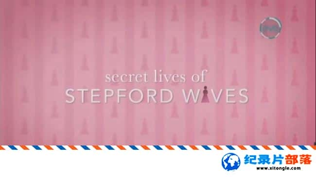 ʷ¼Ƭ޵ Secret Live of Stepford Wives 2014 Ӣ-Ѹ