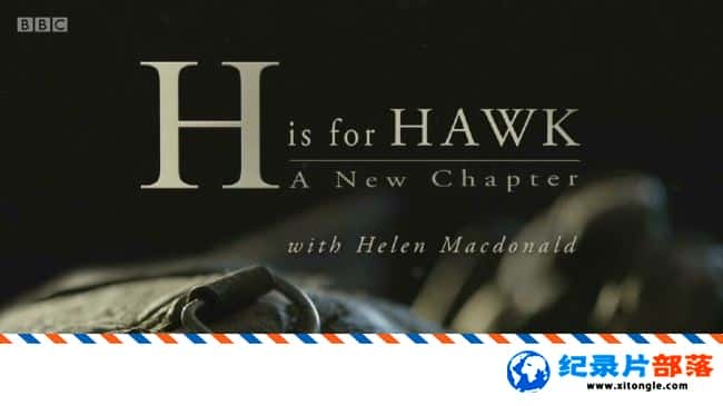 ѧ̽¼ƬHӥƪ H is for Hawk A New Chapter 2017ӢӢ-Ѹ