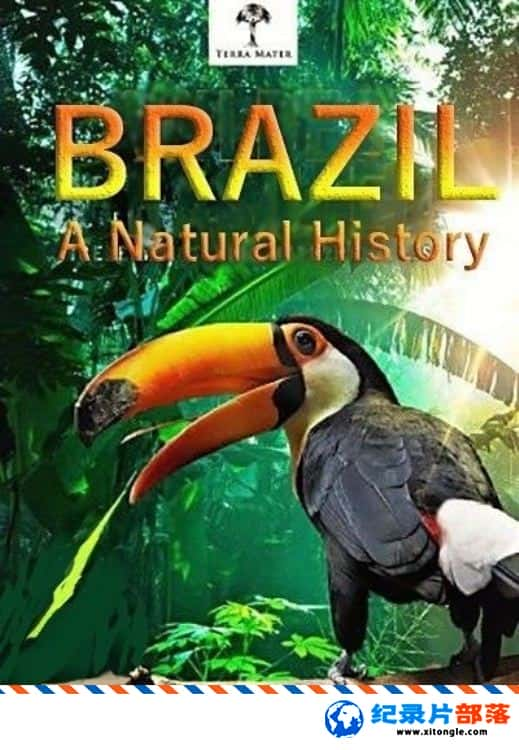 ̬¼ƬȻʷ Brazil A Natural History 2015 Ӣ-Ѹ