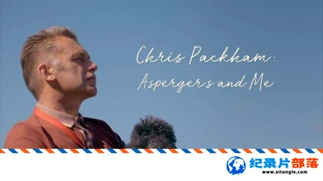 ʷ¼Ƭ˹֢ Chris Packham Asperger and Me 2017ӢӢ-Ѹ