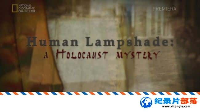 ʷ¼ƬƤ:ɴɱ֮ Human Lampshade A Holocaust MysteryӢ-Ѹ