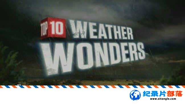 ѧ̽¼Ƭа Top Ten Weather Wonders 2017ӢӢ-Ѹ