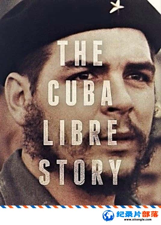 ʷ¼ƬŰɹ The Cuba Libre Story 2017 ӢӢ-Ѹ