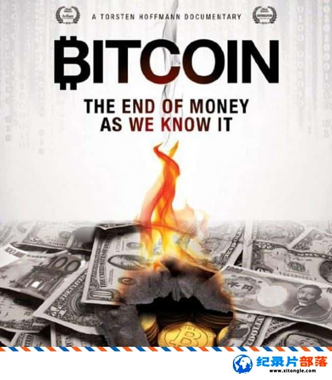 ѧ̽¼Ƭرңҵռ̬ Bitcoin: The End of Money as We Know It 2015Ӣ-Ѹ