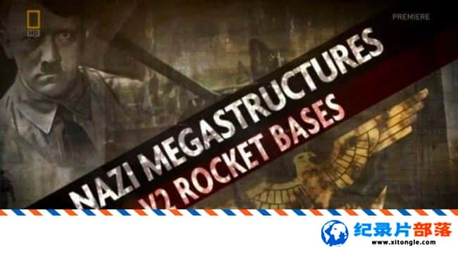 ʷ¼Ƭɴս Nazi Megastructures 2017ļ -Ѹ