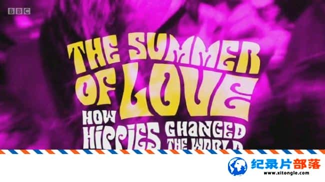 ʷ¼Ƭ֮ġƤʿθı The Summer of Love How Hippies Changed the World 2017 ӢӢ-Ѹ