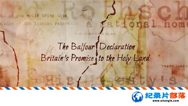 ʷ¼ƬԣӢʥصĳŵ The Balfour Declaration Britain Promise to the Holy Land 2017ӢӢ-Ѹ