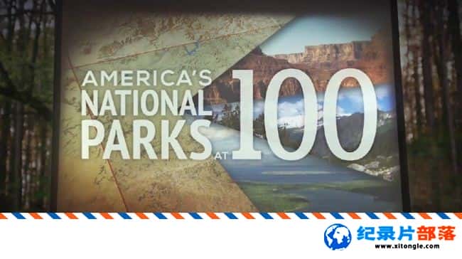 ̬¼Ƭҹ԰ҹ԰100 America National Parks at 100 2016Ӣ-Ѹ