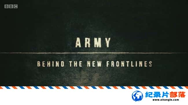 еս¼ƬӢǰ Army Behind the New Frontlines 2017 ӢӢ-Ѹ