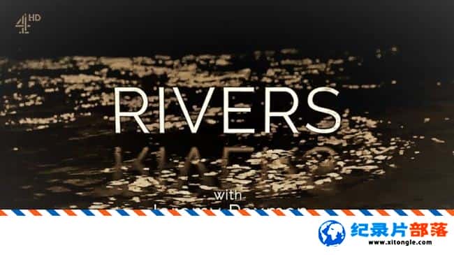 ̬¼ƬӢ Rivers with Jeremy Paxman 2017 ӢӢ-Ѹ
