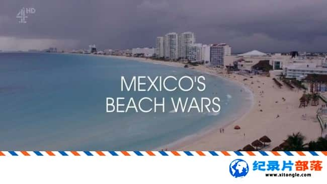 ̬¼Ƭīʤصս Mexico Beach Wars 2017ӢӢ-Ѹ