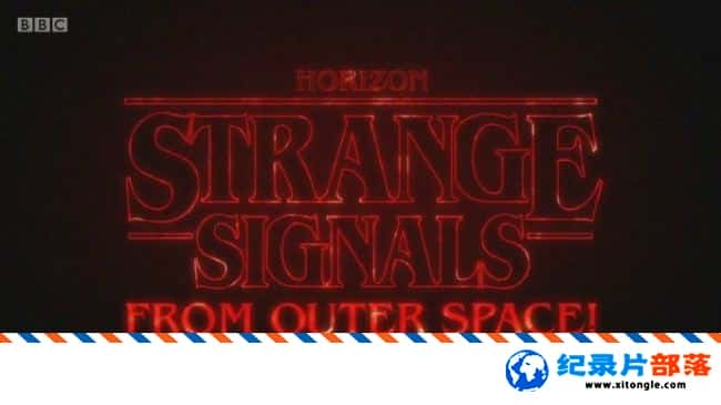 ѧ̽¼Ƭռź Strange Signals from Outer Space 2017ӢӢ-Ѹ