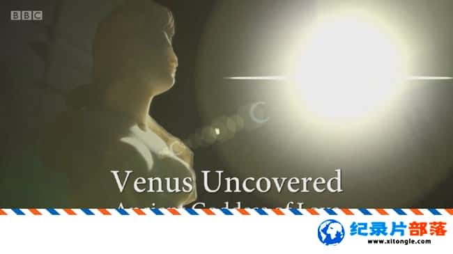 ʷ¼Ƭά˹Ŵ֮Ů Venus Uncovered Ancient Goddess of Love 2017ӢӢ-Ѹ