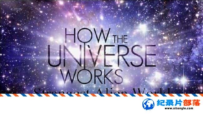ѧ̽¼ƬУ How The Universe Works Strangest Alien Worlds 2017Ӣ-Ѹ