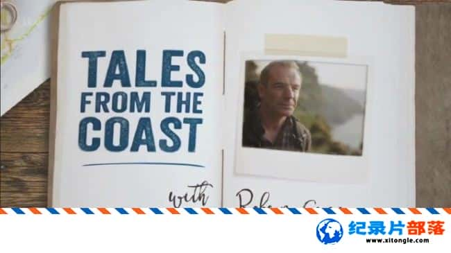 ̬¼ƬӢ˵ Tales From The Coast With Robson Green 2017 Ӣ-Ѹ