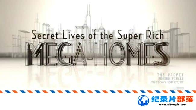 ʷ¼Ƭլ Secret Lives of the Super Rich Mega Homes 2013 ӢӢ-Ѹ