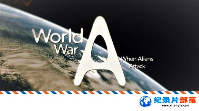 ѧ̽¼Ƭս˹ World War A When Aliens Attack 2016ӢӢ-Ѹ