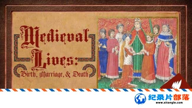 ʷ¼Ƭ   Medieval Lives Birth Marriage Death 2013 ӢӢ-Ѹ