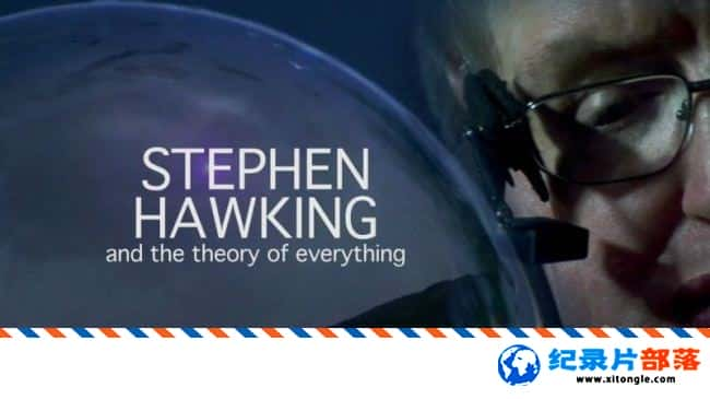 ʷ¼Ƭ˹ٷҡ Stephen Hawking And The Theory of Everything  2008Ӣ-Ѹ