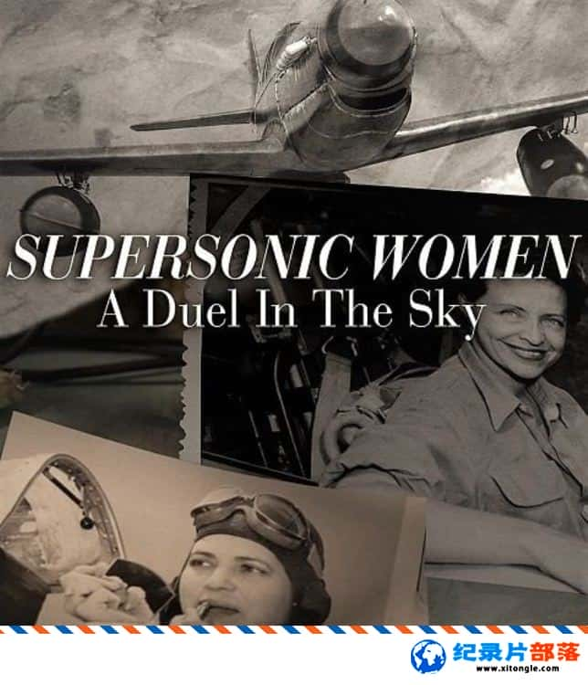 ʷ¼ƬŮмңо Supersonic Women A Duel In The Sky 2016ӢӢ-Ѹ