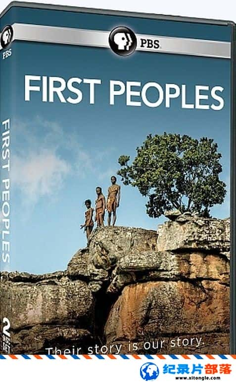 ʷ¼Ƭһ First Peoples 2018 Ӣ  ̽¼Ƭ-Ѹ