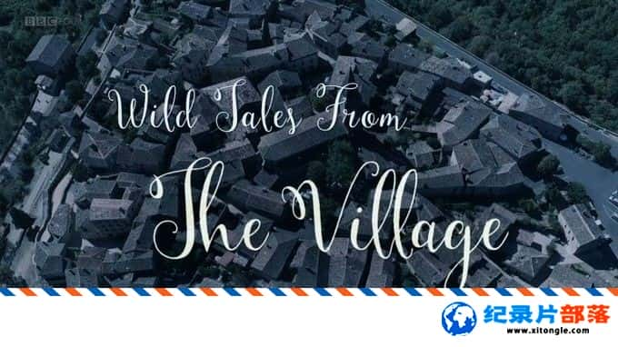 ʷ¼ƬׯҰȤ˵ Wild Tales from the Village 2016ӢӢ-Ѹ