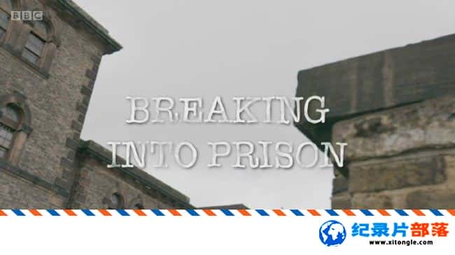 ʷ¼ƬӢʵ Breaking Into Prison 2016ӢӢ-Ѹ