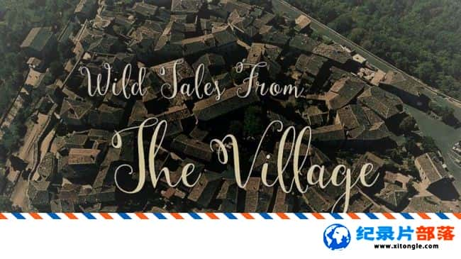 ̬¼Ƭ嶯ﴫ˵ Wild Tales From The Village 2016ӢӢ-Ѹ