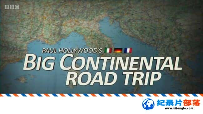 ʷ¼Ƭŷ֮ Paul Hollywood Big Continental Road Trip 2017 ӢӢ-Ѹ