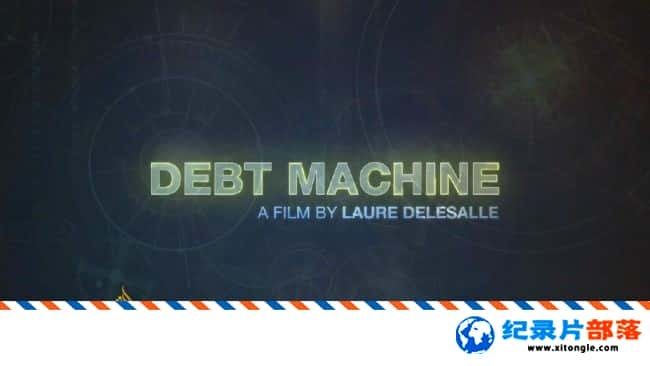 ʷ¼ƬծŷծΣ Debt Machine 2017 Ӣ-Ѹ