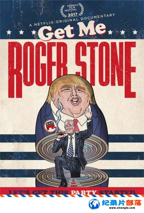 ʷ¼Ƭ޽ܡ˹ͨ Get Me Roger Stone 2017Ӣ-Ѹ