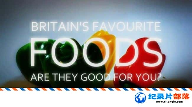 ѧ̽¼ƬӢԵʳ Britain Favourite Foods Are they Good for YouӢ 720P ʳƷ뽡¼Ƭ-Ѹ