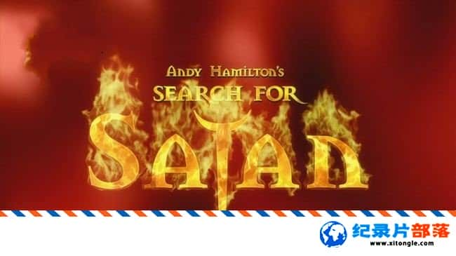 ѧ̽¼ƬֶѰħ¼ Andy Hamiltons Search for SatanӢӢ˫-Ѹ