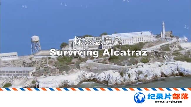 ʷ¼Ƭ̽ħ Surviving Alcatraz 2015Ӣ-Ѹ