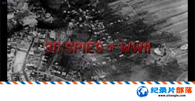 ʷ¼Ƭ ս3D 3D SPIES OF WWII Ӣ˫-Ѹ