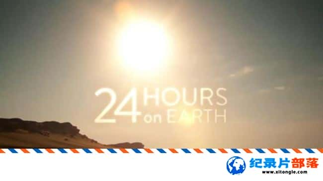 ̬¼Ƭ24Сʱ/һ 24 Hours on Earth ˫ ̨幫Ӱ 720P Ȼ̬¼Ƭ-Ѹ