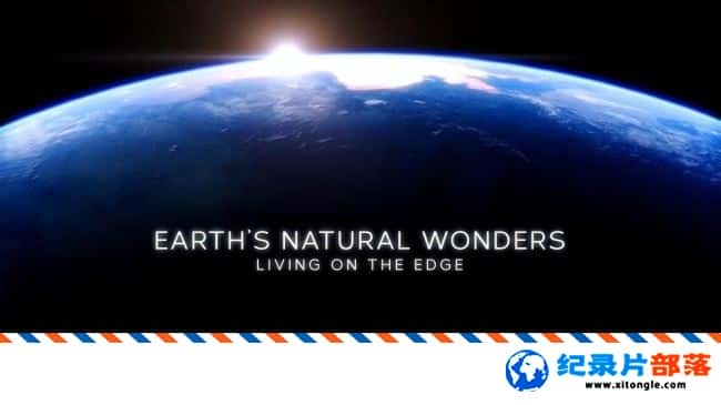 ̬¼ƬȻ漣 ڱԵ  Earths Natural Wonders Living on the EdgeӢӢ 720P Ȼ漣¼Ƭ-Ѹ