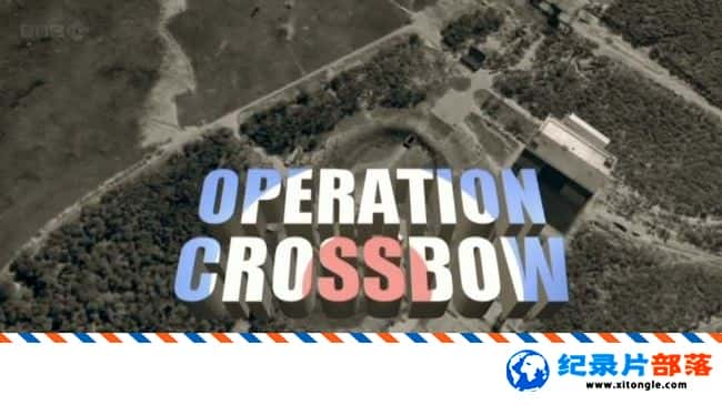 ʷ¼Ƭʮֹж Operation CrossbowӢ 720P սӢվ¼Ƭ-Ѹ