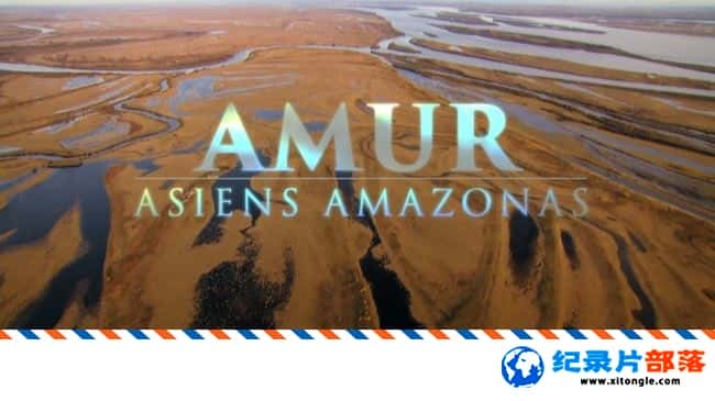 ̬¼Ƭ¶ӣ޵ Amur:Asiens Amazonas ӢӢ 1080P Ȼˮ¼Ƭ-Ѹ