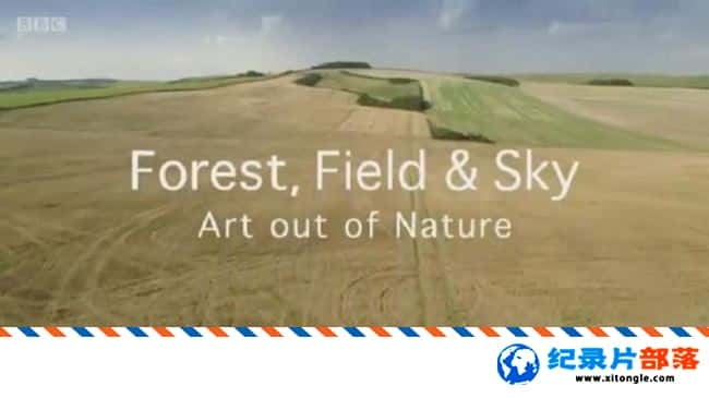 ̬¼Ƭɭ Ұ  ԴȻ Forest, Field &amp;#038; Sky: Art out of NatureӢ˫-Ѹ